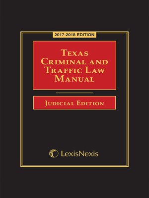 cover image of Texas Criminal and Traffic Law Manual Judicial Edition